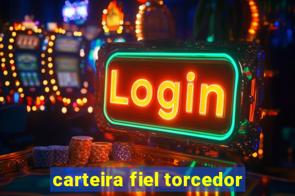 carteira fiel torcedor